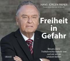 Freiheit in Gefahr - Papier, Hans-Jürgen