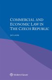 Commercial and Economic Law in the Czech Republic (eBook, ePUB)