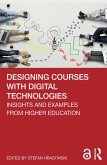 Designing Courses with Digital Technologies (eBook, ePUB)