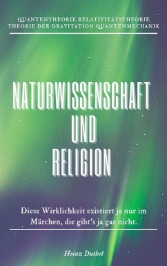 Naturwissenschaft und Religion (eBook, ePUB) - Duthel, Heinz