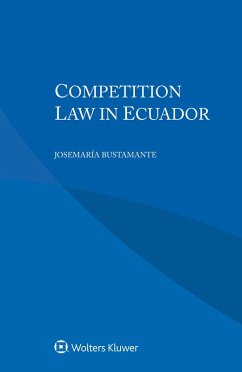 Cover Competition Law in Ecuador (eBook, ePUB)