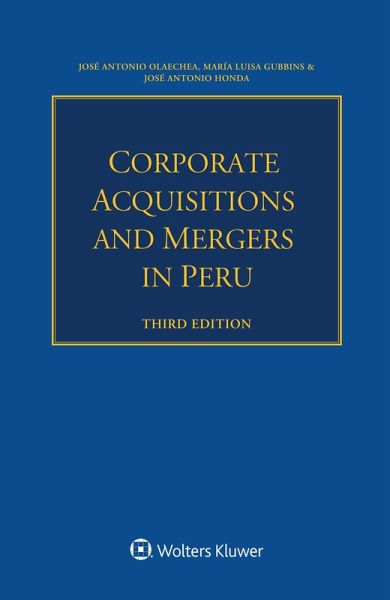 Corporate Acquisitions and Mergers in Peru (eBook, ePUB) Corporate Acquisitions and Mergers in Peru (eBook, ePUB)