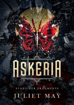 Askeria: Stadt der Fragmente - May, Juliet