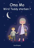 Oma Mo - Wird Teddy sterben?