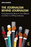 The Journalism Behind Journalism (eBook, PDF)