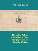 The noble Polish family Wydra. Die adlige polnische Familie Wydra. (eBook, ePUB)