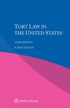 Tort Law in the United States (eBook, ePUB) - Iii, H. Beau Baez