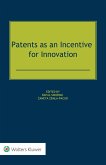 Patents as an Incentive for Innovation (eBook, ePUB) Patents as an Incentive for Innovation (eBook, ePUB)