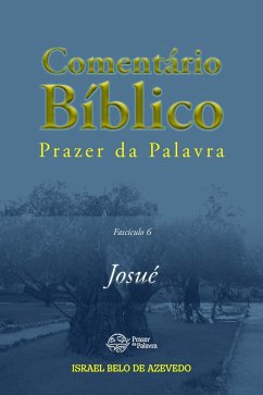 Cover Comentário Bíblico Prazer da Palavra, fascículo 6 - Josué (eBook, ePUB)