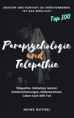 PARAPSYCHOLOGIE UND TELEPATHIE (eBook, ePUB)