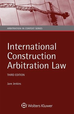 International Construction Arbitration Law (eBook, ePUB) - Jenkins, Jane