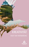 4 Kreativität - Kraft der Veränderung