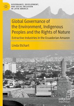 Global Governance of the Environment, Indigenous Peoples and the Rights of Nature - Etchart, Linda