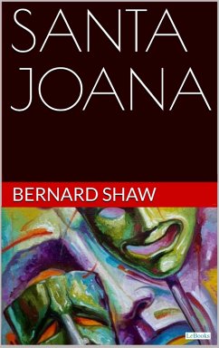 SANTA JOANA - Bernard Shaw (eBook, ePUB) - Shaw, Bernard