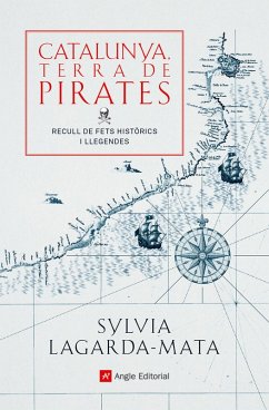 Catalunya, terra de pirates (eBook, ePUB) - Lagarda-Mata, Sylvia