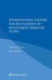International Centre for Settlement of Investment Disputes (ICSID) (eBook, ePUB)