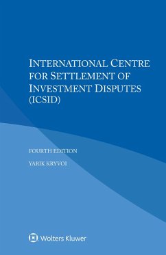 International Centre for Settlement of Investment Disputes (ICSID) (eBook, ePUB) - Kryvoi, Yarik