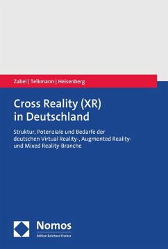 Cross Reality (XR) in Deutschland (eBook, PDF) - Zabel, Christian; Telkmann, Verena; Heisenberg, Gernot