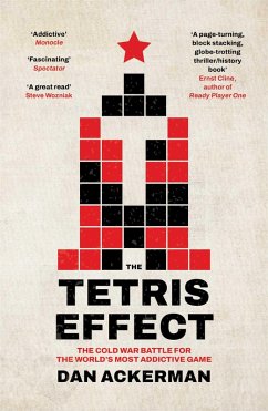The Tetris Effect (eBook, ePUB) - Ackerman, Dan
