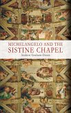Michelangelo and the Sistine Chapel (eBook, ePUB)
