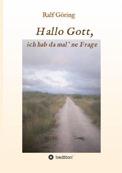 Hallo Gott, ich hab da mal ne Frage - Göring, Ralf