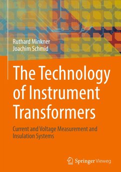 The Technology of Instrument Transformers - Minkner, Ruthard;Schmid, Joachim