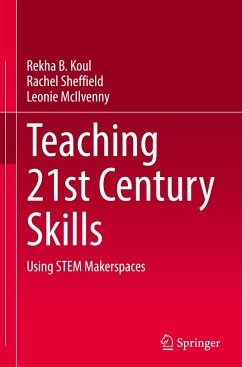 Teaching 21st Century Skills - Koul, Rekha B.;Sheffield, Rachel;McIlvenny, Leonie