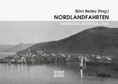 Nordlandfahrten - Kreuzfahrt durch die Geschichte Nordeuropas - Bedey, Björn