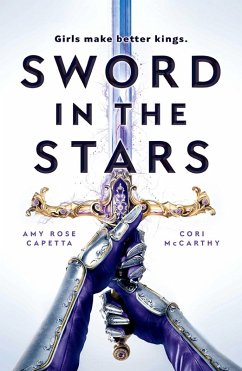 Sword in the Stars (eBook, ePUB) - Mccarthy, Cori; Capetta, Amy Rose