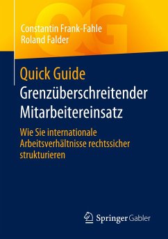Quick Guide Grenzüberschreitender Mitarbeitereinsatz - Frank-Fahle, Constantin;Falder, Roland