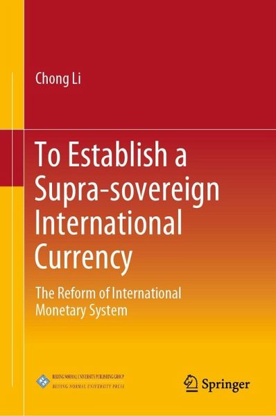 To Establish a Supra-sovereign International Currency To Establish a Supra-sovereign International Currency