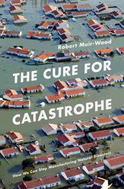 The Cure for Catastrophe (eBook, ePUB) - Muir-Wood, Robert