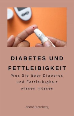 Diabetes und Fettleibigkeit (eBook, ePUB) - Sternberg, Andre