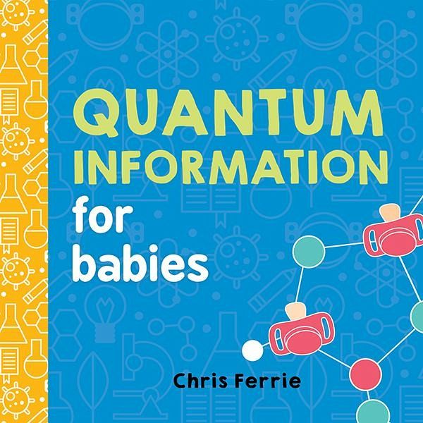 Quantum Information for Babies (eBook, ePUB) Quantum Information for Babies (eBook, ePUB)