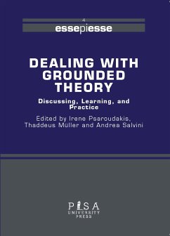Dealing with Grounded Theory (eBook, PDF) - Muller, Thaddeus; Psaroudakis, Irene; Salvini, Andrea