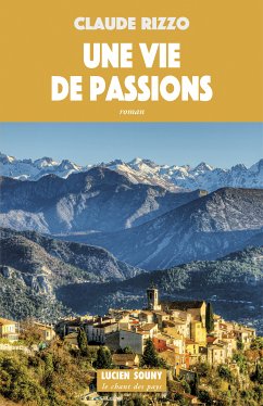 Une Vie de passions (eBook, ePUB) - Rizzo, Claude