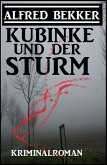 Kubinke und der Sturm: Kriminalroman (eBook, ePUB)