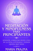 Meditación y Mindfulness para Principiantes (eBook, ePUB)