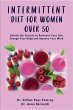 INTERMITTENT DIET FOR WOMEN OVER 50 - Bild 1