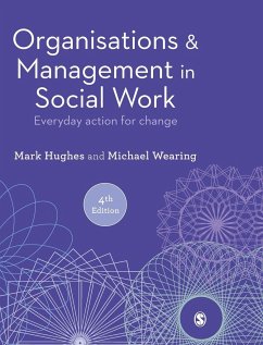 Organisations and Management in Social Work - Hughes, Mark;Wearing, Michael