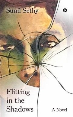 Flitting in the Shadows - Sunil Sethy