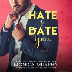Hate to Date You Lib/E - Murphy, Monica
