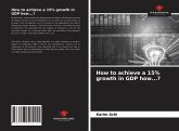 How to achieve a 15% growth in GDP how...?