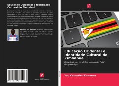 Educação Ocidental e Identidade Cultural do Zimbabué - Komenan, Yao Cebastien