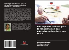 Les implants inclinés pour la réhabilitation des mâchoires édentées - une revue - Venkat, Asweshya; V, Amalorpavam; Mithran, Akash