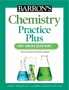 Barron's Chemistry Practice Plus: 400+ Online Questions and Quick Study Review - Kernion, Mark, M.A.; Mascetta, Joseph A.