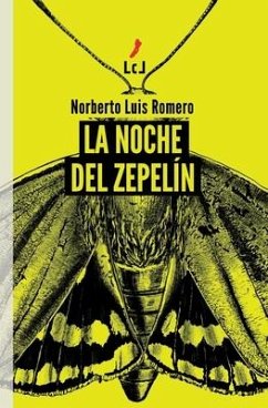 La noche del zepelín - Romero, Norberto Luis