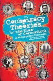 Conspiracy Theories in the Time of Coronavirus: A Philosophical Treatment