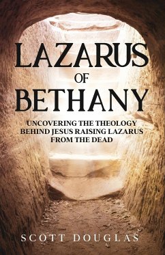 Lazarus of Bethany - Douglas, Scott