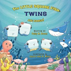 The Little Square Fish Twins Are Named! - Brown, Daisy M.
